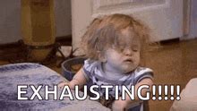 exhaustipated meme|Exhausting GIFs .